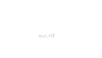 44 - Ouch